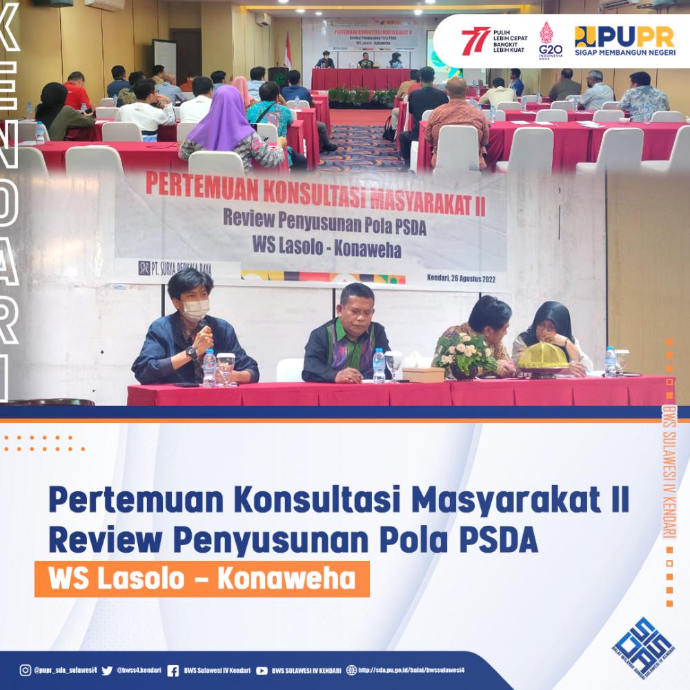 Pertemuan Konsultasi Masyarakat II Review Penyusunan Pola PSDA WS Lasolo Konaweha